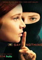 Ничего не говори (2024) смотреть онлайн в HD