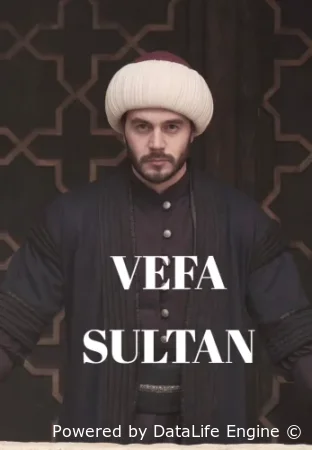 Вефа Султан (2025) смотреть онлайн в HD