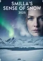 Снежное чувство Смиллы (2025) смотреть онлайн в HD